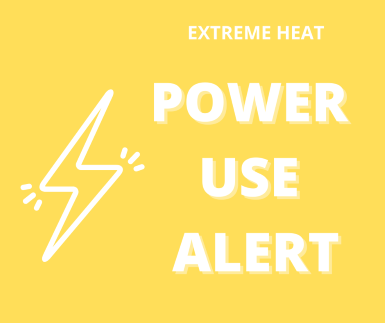 Yellow graphic with a white lightning bolt icon on the left. Text on the right reads EXTREME HEAT POWER USE ALERT in bold white letters, warning about high electricity usage due to extreme heat.